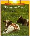 Thanks to Cows