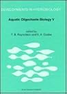 Aquatic Oligochaete Biology V: Proceedings of the 5th Oligochaete Symposium, held in Tallinn, Estonia, 1991 (Developments in Hydrobiology, 95) Aquatic Oligochaete Biology V: Proceedings of the 5th Oligochaete Symposium, held in Tallinn, Estonia, 1991 (Developments in Hydrobiology, 95)