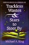 Trackless Wastes and Stars to Steer by: Christian Identity in a Homeless Age