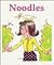 Noodles: 10 Words (Ten Word Books)