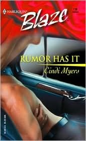 Rumor Has It (Harlequin Blaze #118 )