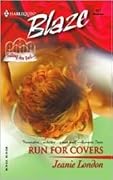 Run for Covers (Harlequin Blaze #157)