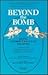 Beyond the Bomb: Living Without Nuclear Weapons