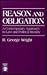 Reason and Obligation: A Contemporary Approach to Law and Political Morality