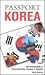 Passport Korea by Kevin Keating