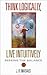 Think Logically, Live Intuitively by J.R. Madaus
