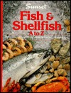 Fish and Shellfish A to Z (Paperback)