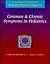 Common & Chronic Symptoms in Pediatrics: A Companion to the Atlas of Pediatric Physical Diagnosis