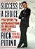 Success Is a Choice: Ten St...