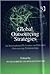 Global Outsourcing Strategies: An International Reference on Effective Outsourcing Relationships