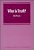 What is truth? (Avebury series in philosophy)