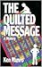 The Quilted Message (Sammy ...