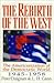 The Rebirth of the West: The Americanization of the Democratic World, 1945D1958
