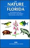 The Nature of Florida: An Introduction to Common Plants & Animals & Natural Attracitons (Field Guides Series) The Nature of Florida: An Introduction to Common Plants & Animals & Natural Attracitons (Field Guides Series)