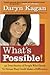 What's Possible by Daryn Kagan