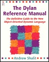 The Dylan Reference Manual: The Definitive Guide to the New Object-Oriented Dynamic Language (Paperback)