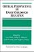 Critical Perspectives on Early Childhood Education (Frontiers in Education)