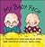 My Baby Face: A "Changing-Faces" Book With Mirror Shows Baby Responding to Sounds, Tastes, Smells (Changing Faces Series)