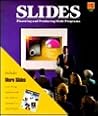 Slides: Planning and Producing Slide Programs (KODAK PUBLICATIONS, NO S-30)