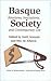 Basque Society: Structures, Institutions, and Contemporary Life (Basque Textbooks Series)