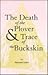 The Death of the Plover and Trace of the Buckskin: Two Stories (STUDIES IN AUSTRIAN LITERATURE, CULTURE, AND THOUGHT TRANSLATION SERIES)