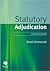Statutory Adjudication: A Practical Guide