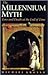 The Millennium Myth: Love a...