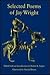 Selected Poems of Jay Wrigh...