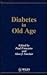 Diabetes in Old Age