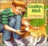 Goodbye, Mitch by Ruth Wallace-Brodeur