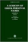 A Lexicon of Greek Personal Names: Volume II: Attica A Lexicon of Greek Personal Names: Volume II: Attica