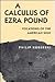 A Calculus of Ezra Pound: Vocations of the American Sign