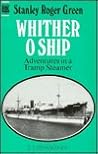 Whither O Ship: A...