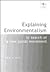 Explaining Environmentalism: In Search of a New Social Movement
