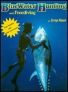 Bluewater Hunting & Free Diving