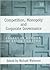 Competition, Monopoly and Corporate Governance: Essays in Honour of Keith Cowling