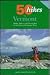 50 Hikes in Vermont: Walks, Hikes, and Overnights in the Green Mountain State (Fifty Hikes Series.)
