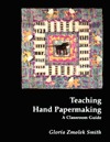 Teaching Hand Papermaking: A Classroom Guide (Paperback)