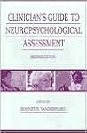 Clinician's Guide To Neuropsychological Assessment Clinician's Guide To Neuropsychological Assessment