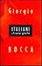 Italiani strana gente (I libri di Giorgio Bocca) (Italian Edition)