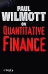 Paul Wilmott on Quantitative Finance, 2 Volume Set by Paul Wilmott