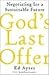 God's Last Offer: Negotiati...