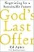God's Last Offer by Ed Ayres