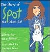 The Story of Spot, the School Cat