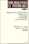 Asians in the United States: Abstracts of the Psychological and Behavioral Literature, 1967-1991 (Bibliographies in Psychology) Asians in the United States: Abstracts of the Psychological and Behavioral Literature, 1967-1991 (Bibliographies in Psychology)