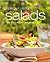 Simple but Perfect Salads: The Taste of Summer All Year Round