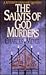 The Saints of God Murders by Charles Meyer