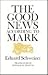 The Good News According to ...