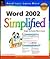 Word 2002 Simplified (Visual Read Less, Learn More)