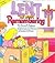 Lent Is for Remembering